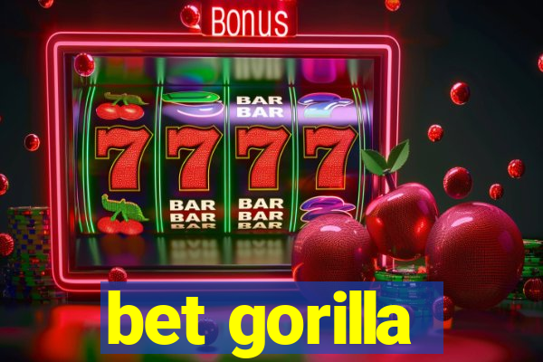 bet gorilla